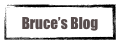 Bruce’s Blog